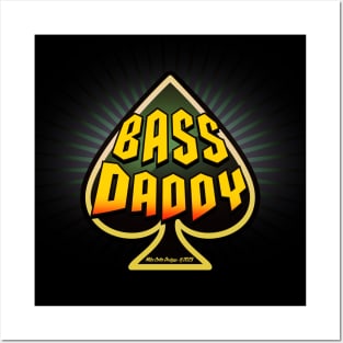 Bass Daddy Posters and Art